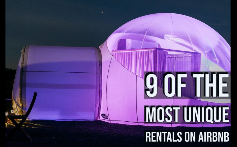9 of the Most Unique Rentals on Airbnb